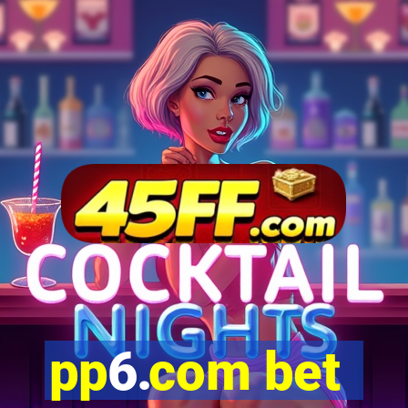 pp6.com bet